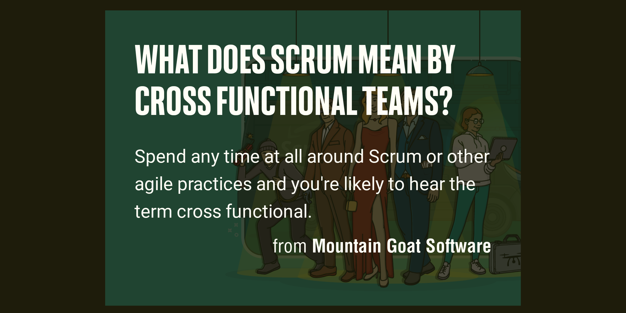 what-does-scrum-mean-by-cross-functional-teams-briefly