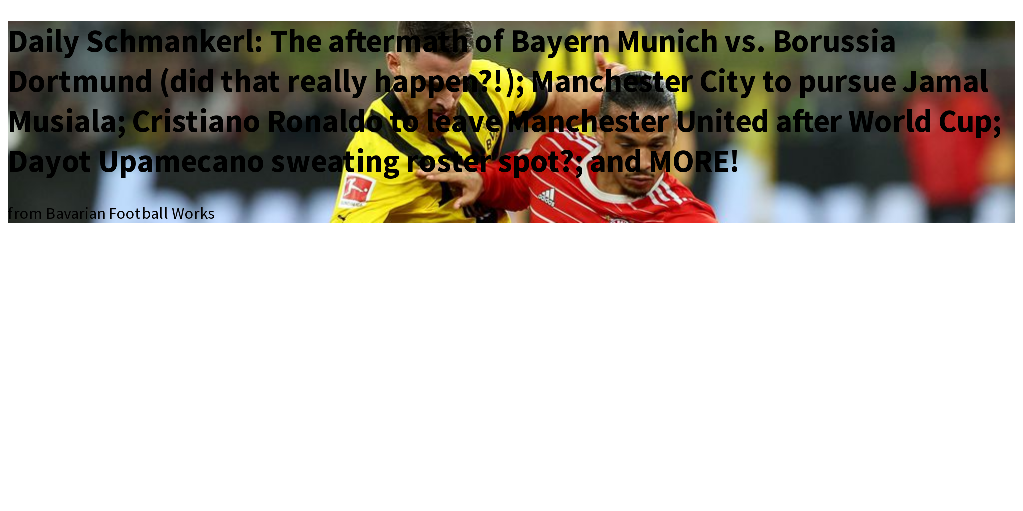 Daily Schmankerl The Aftermath Of Bayern Munich Vs Borussia Dortmund 