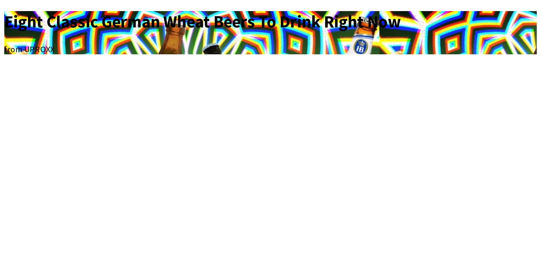 Eight Classic German Wheat Beers To Drink Right Now Briefly