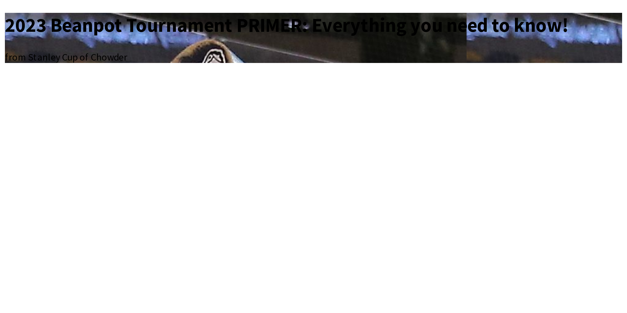 2023 Beanpot Tournament PRIMER Everything you need to know! Briefly