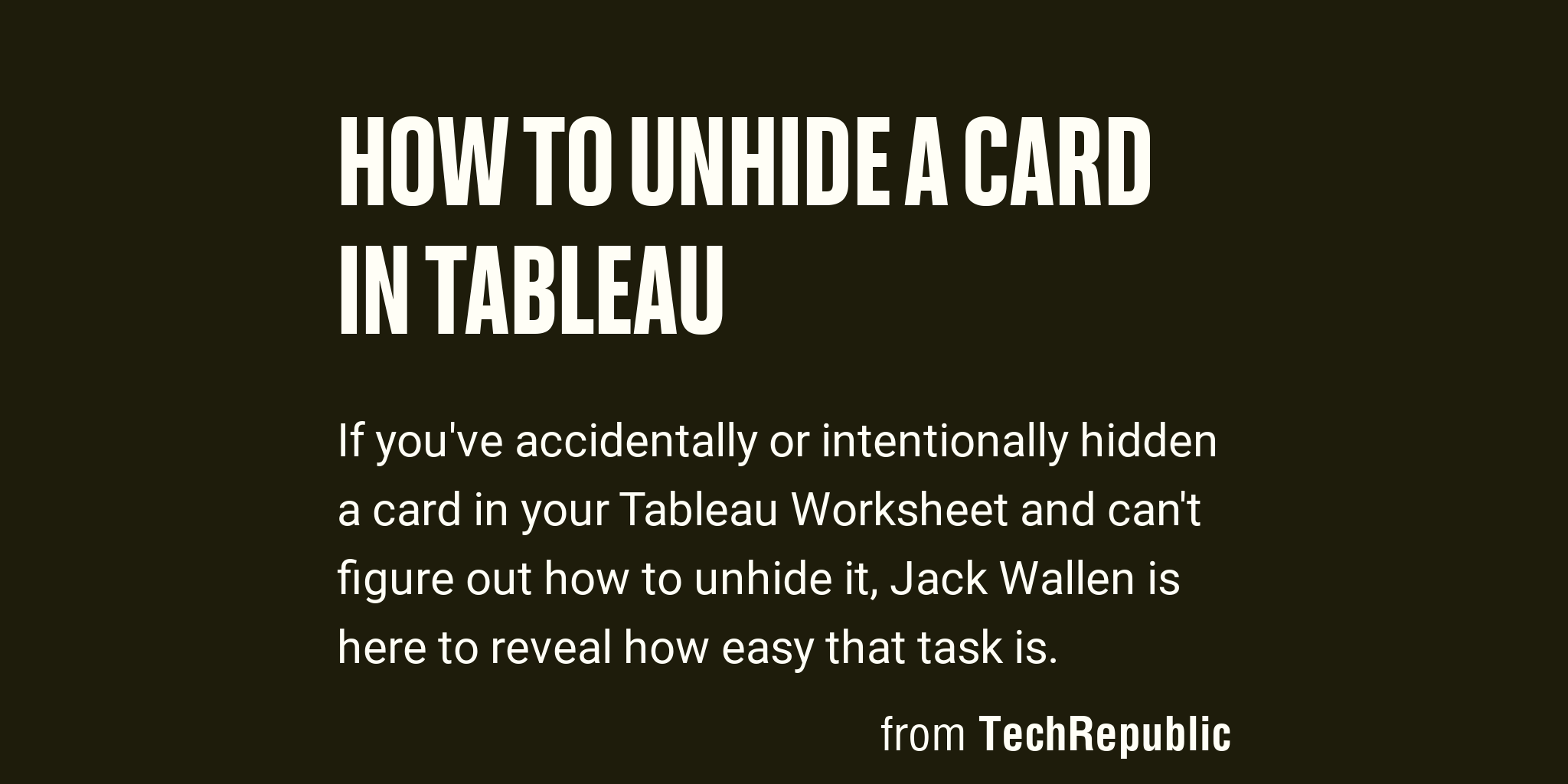 how-to-unhide-a-card-in-tableau-briefly