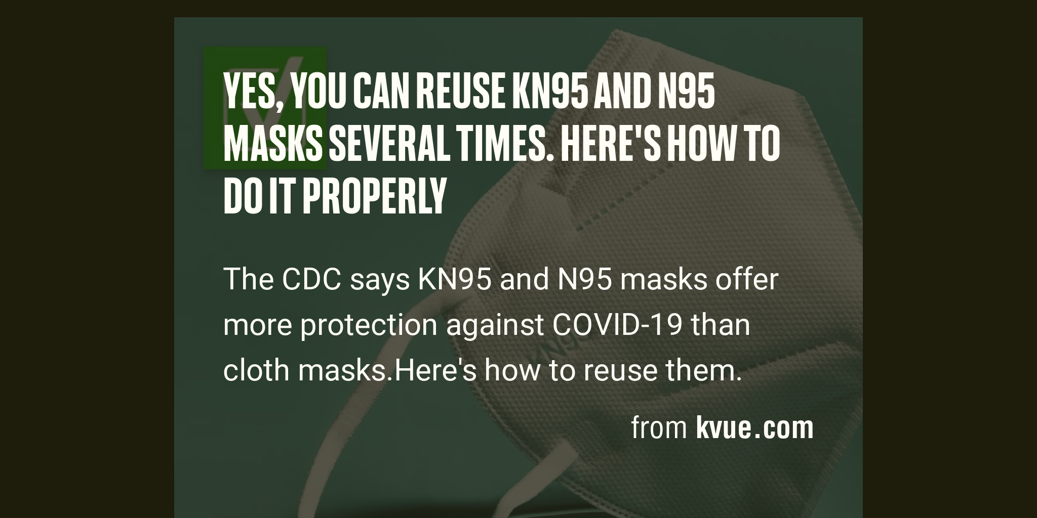 Yes, you can reuse KN95 and N95 masks several times. Here's how to do it properly Briefly