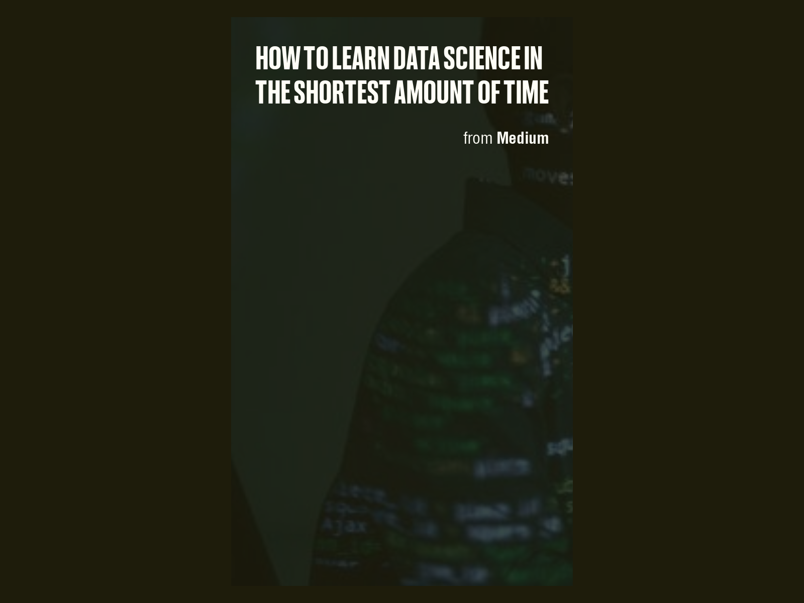 How to learn data science in the shortest amount of time data science 