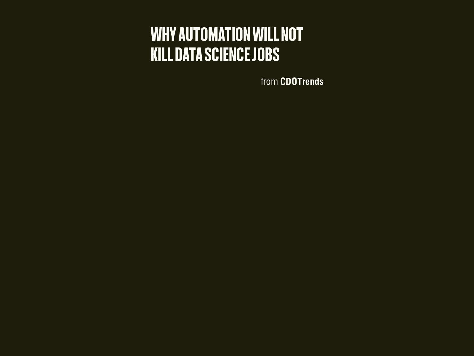 why-automation-will-not-kill-data-science-jobs-data-science-briefly