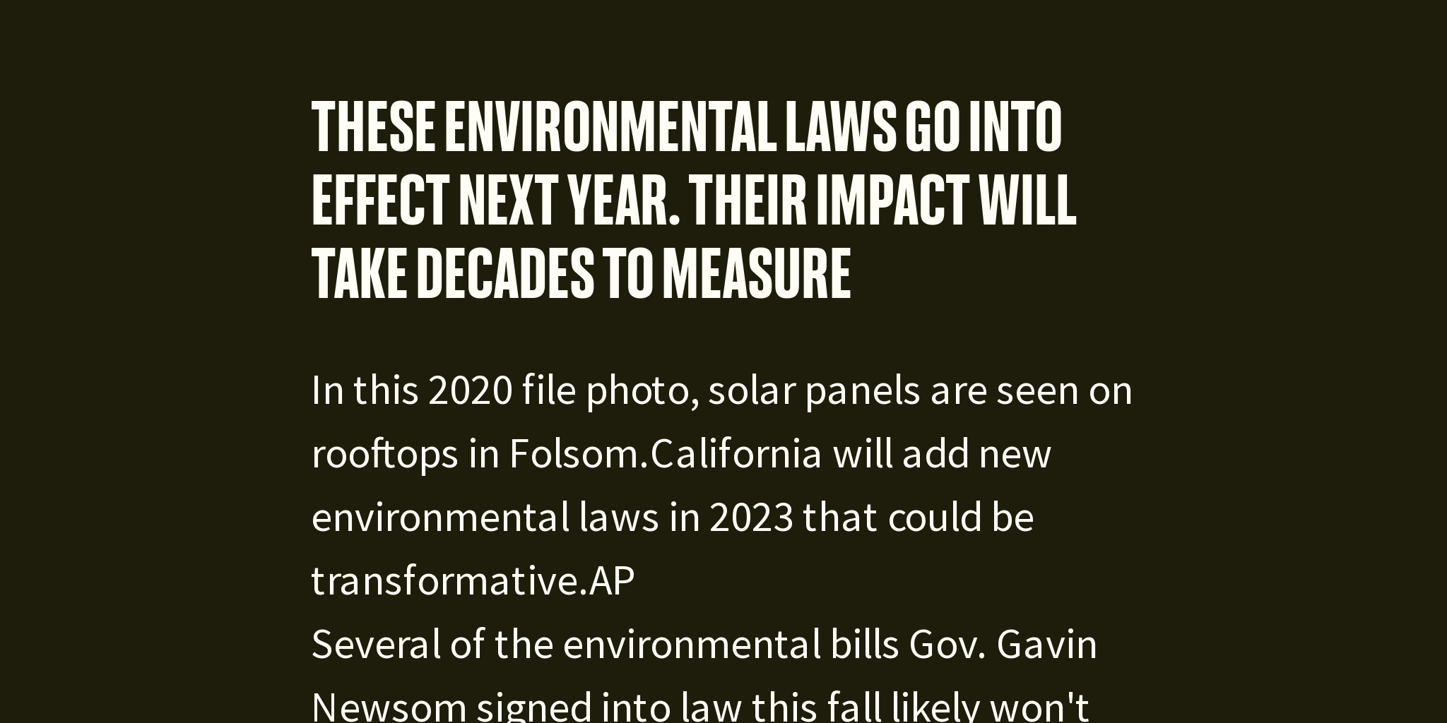 These environmental laws go into effect next year. Their impact will