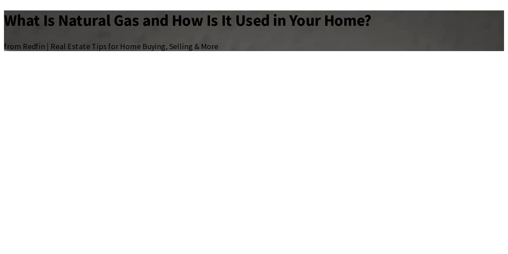 What Is Natural Gas and How Is It Used in Your Home? Briefly