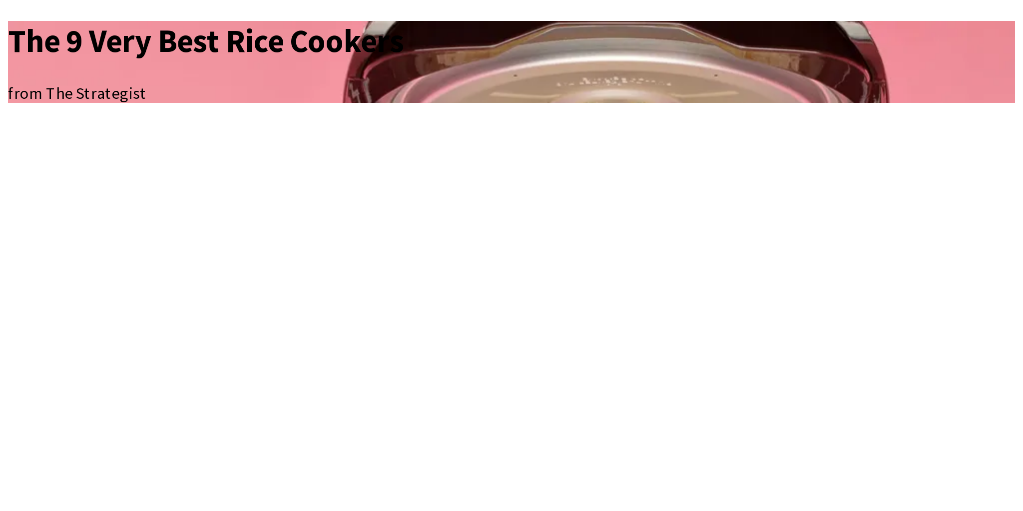 The 9 Very Best Rice Cookers Briefly