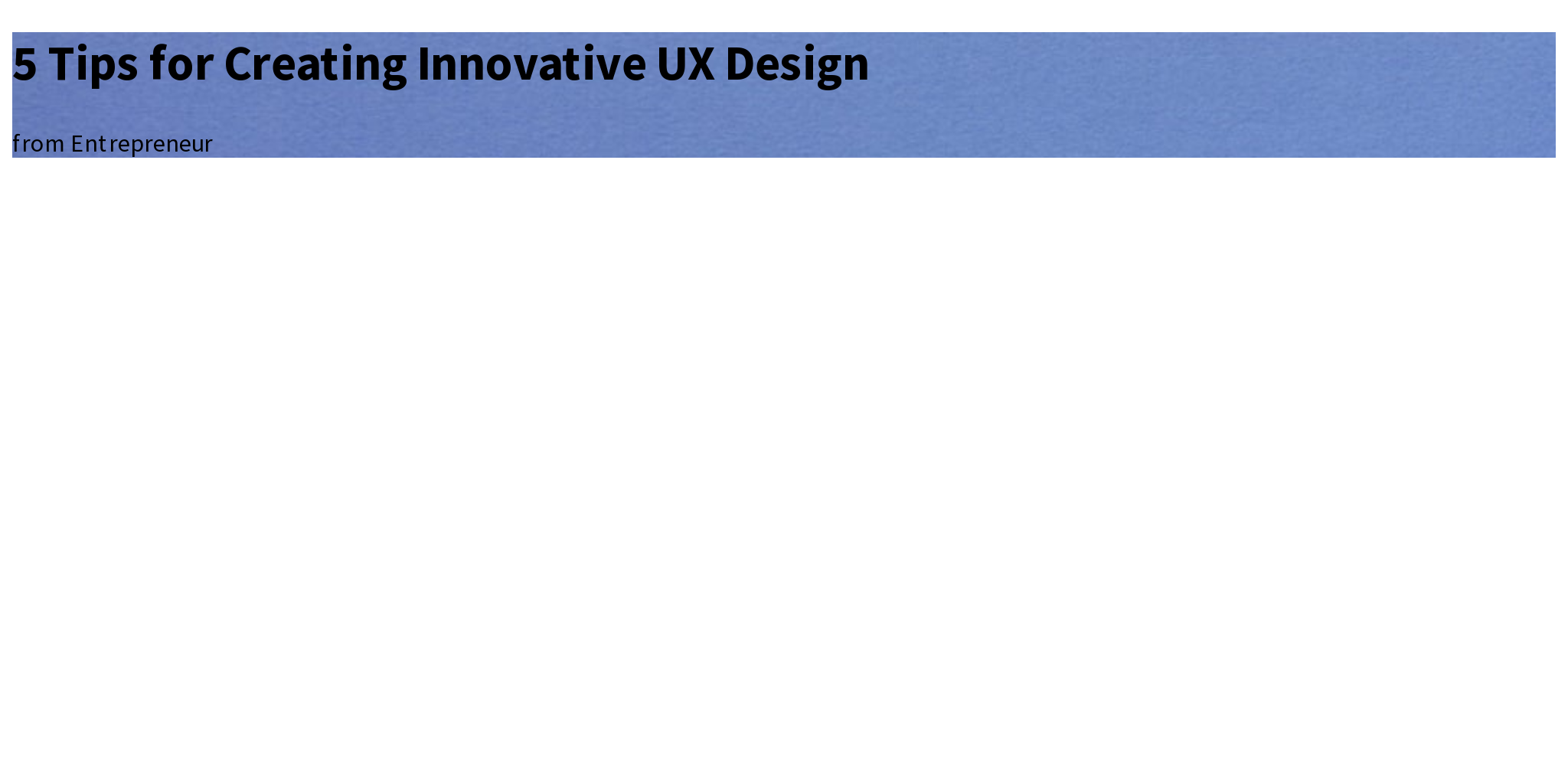 5 Tips for Creating Innovative UX Design Briefly