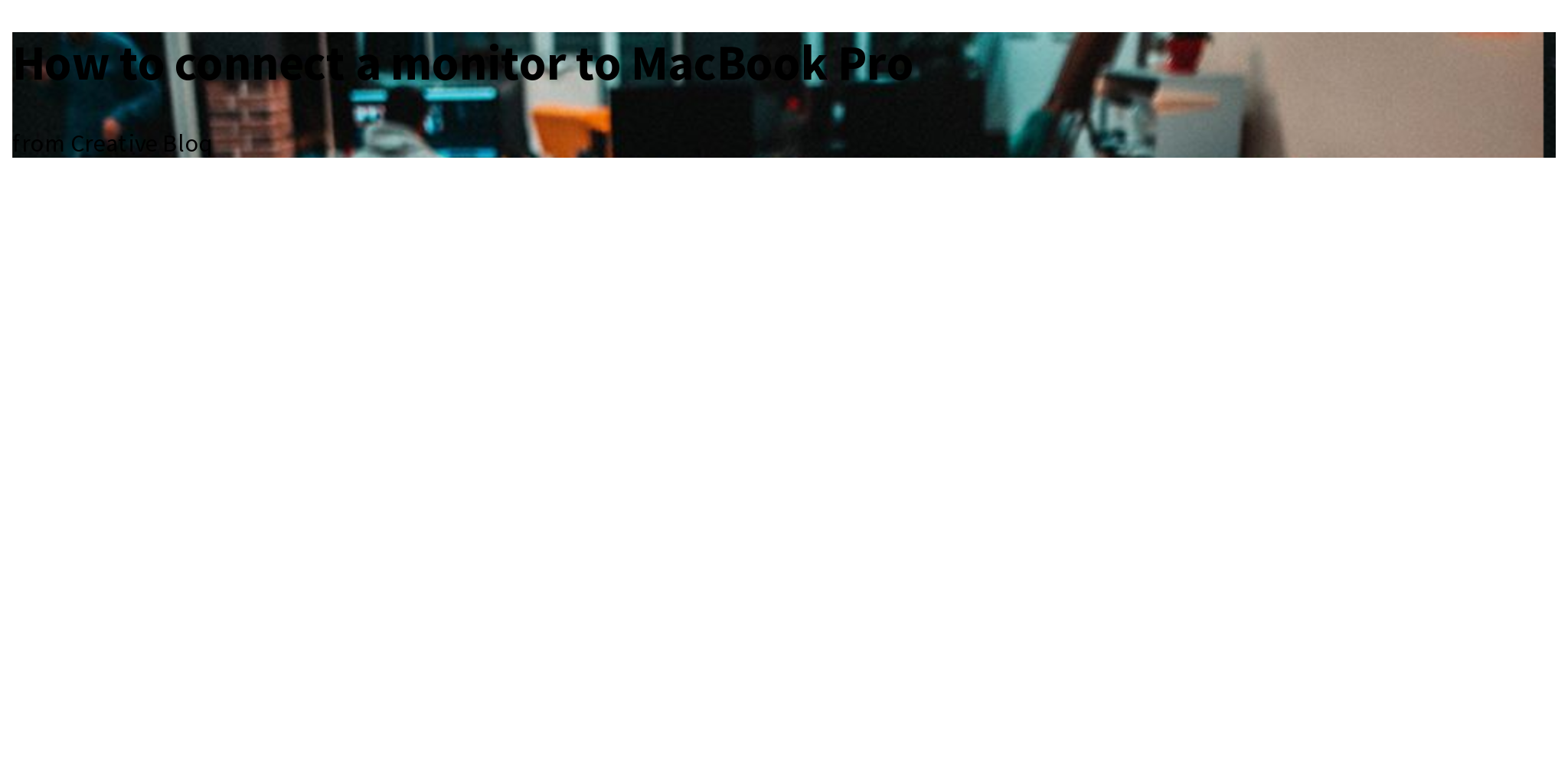 How to connect a monitor to MacBook Pro Briefly