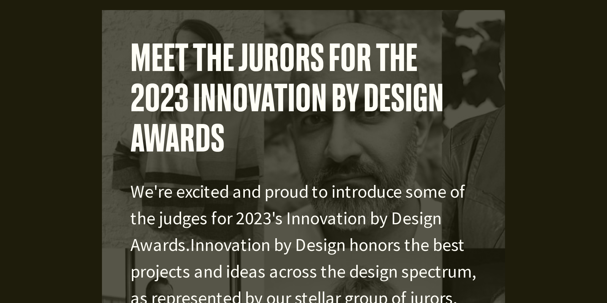 Meet the jurors for the 2023 Innovation by Design Awards Briefly