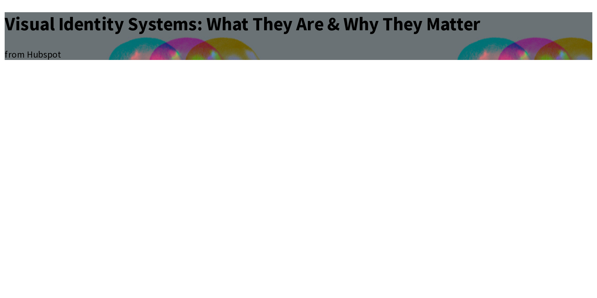 Visual Identity Systems What They Are & Why They Matter Briefly