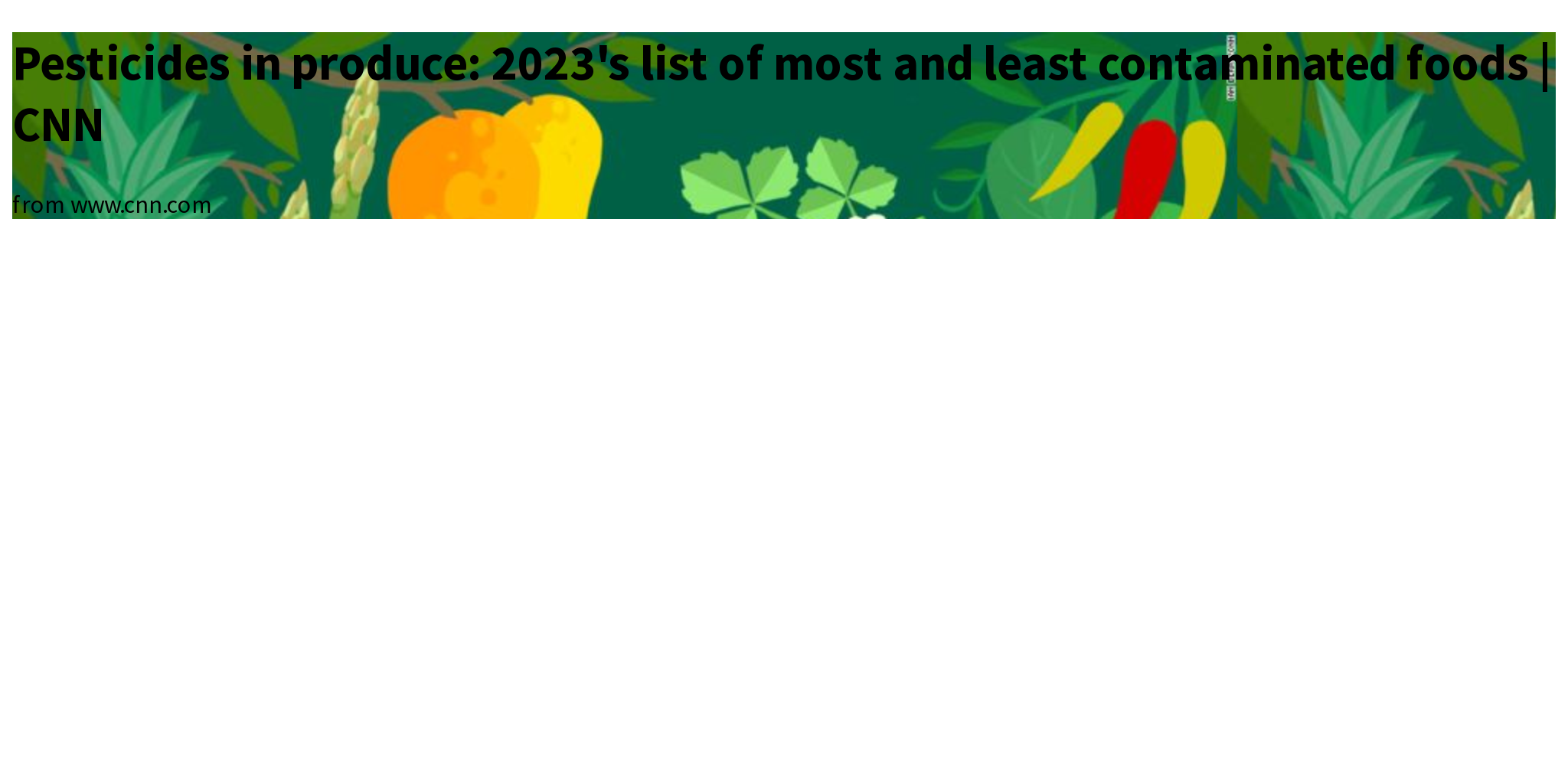 Pesticides in produce 2023's list of most and least contaminated foods