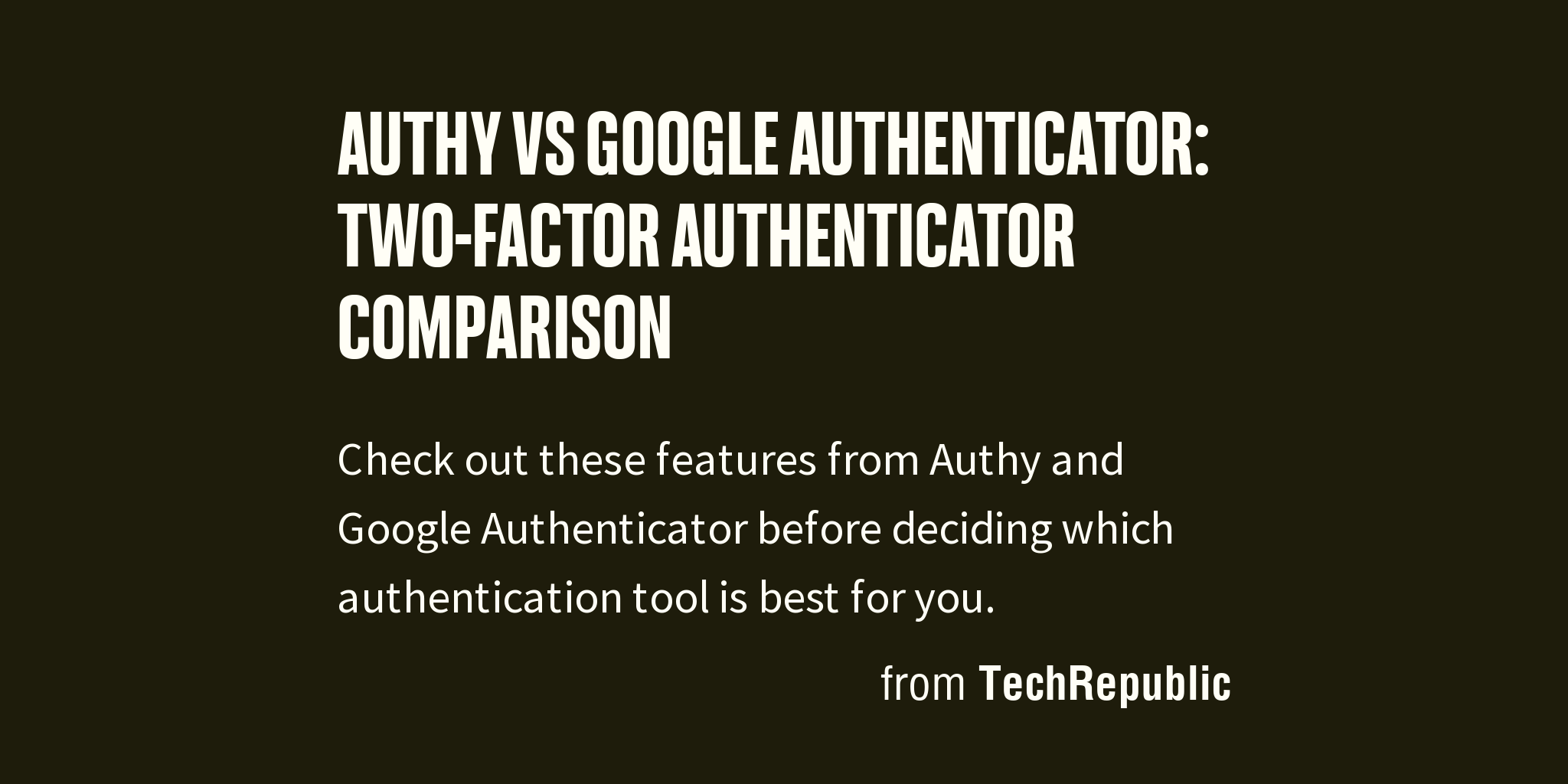 Authy vs Google Authenticator Twofactor authenticator comparison