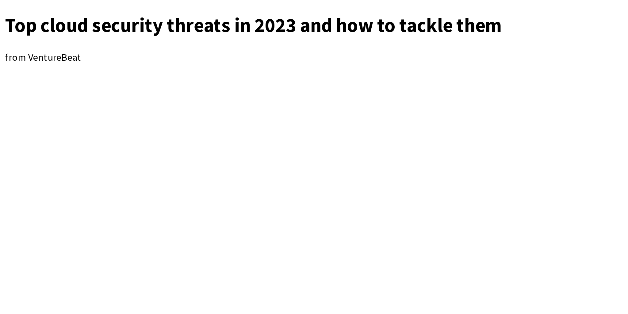 Top cloud security threats in 2023 and how to tackle them Briefly