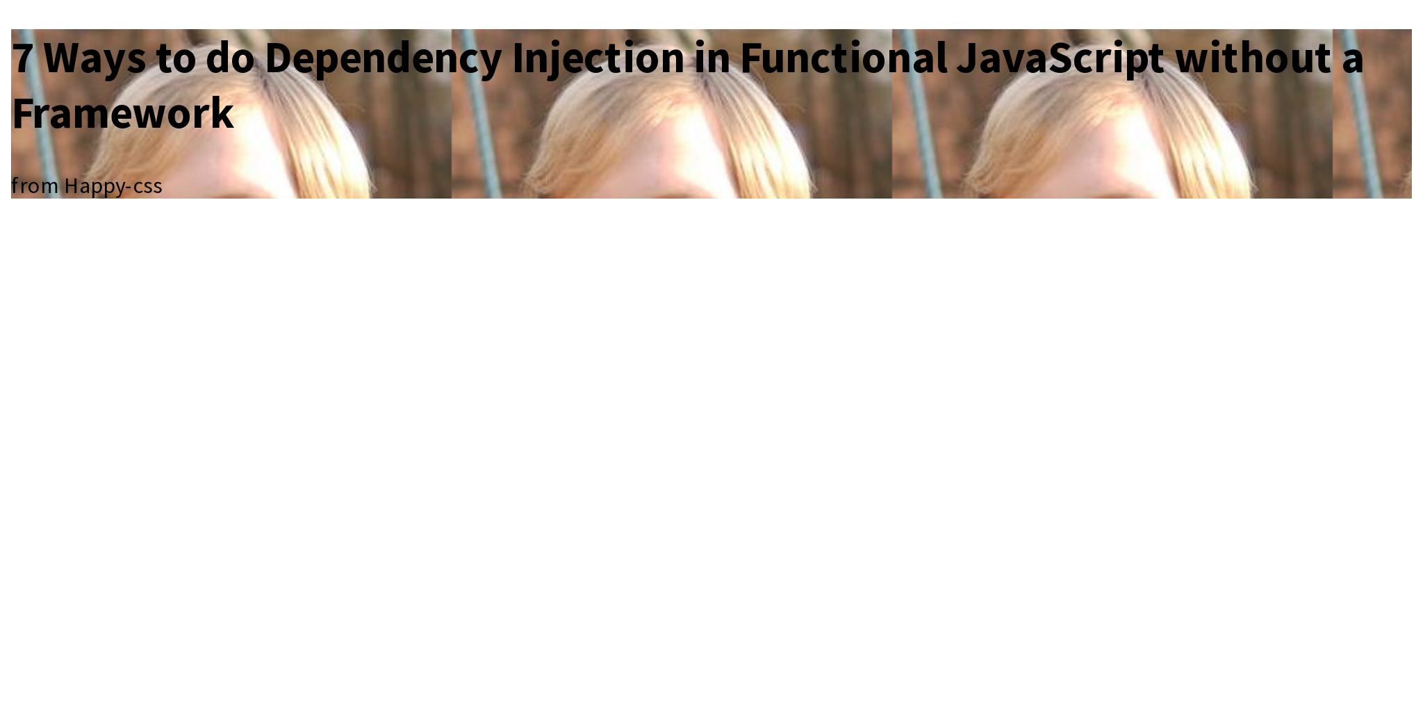 7 Ways to do Dependency Injection in Functional JavaScript without a