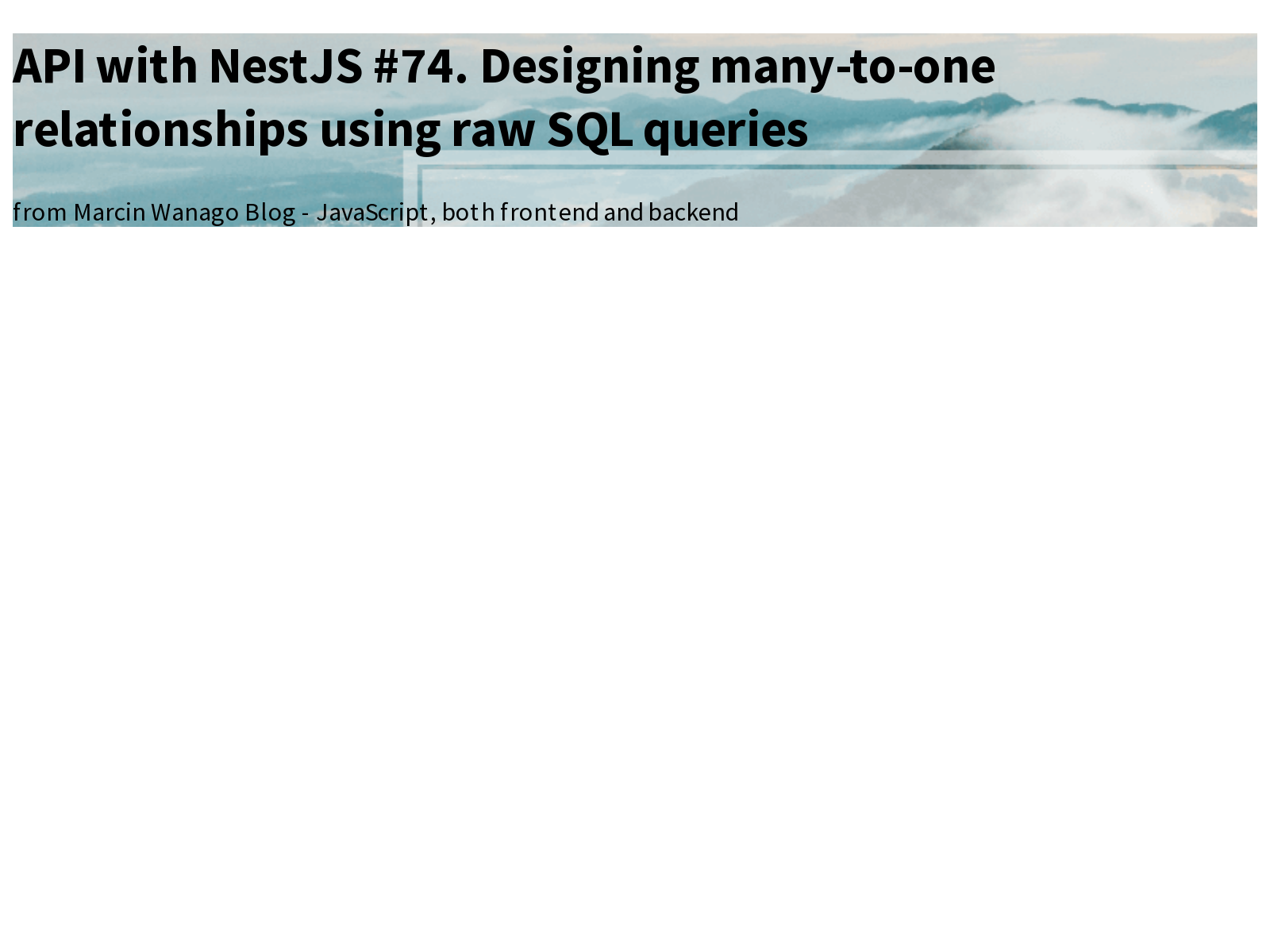 api-with-nestjs-74-designing-many-to-one-relationships-using-raw-sql
