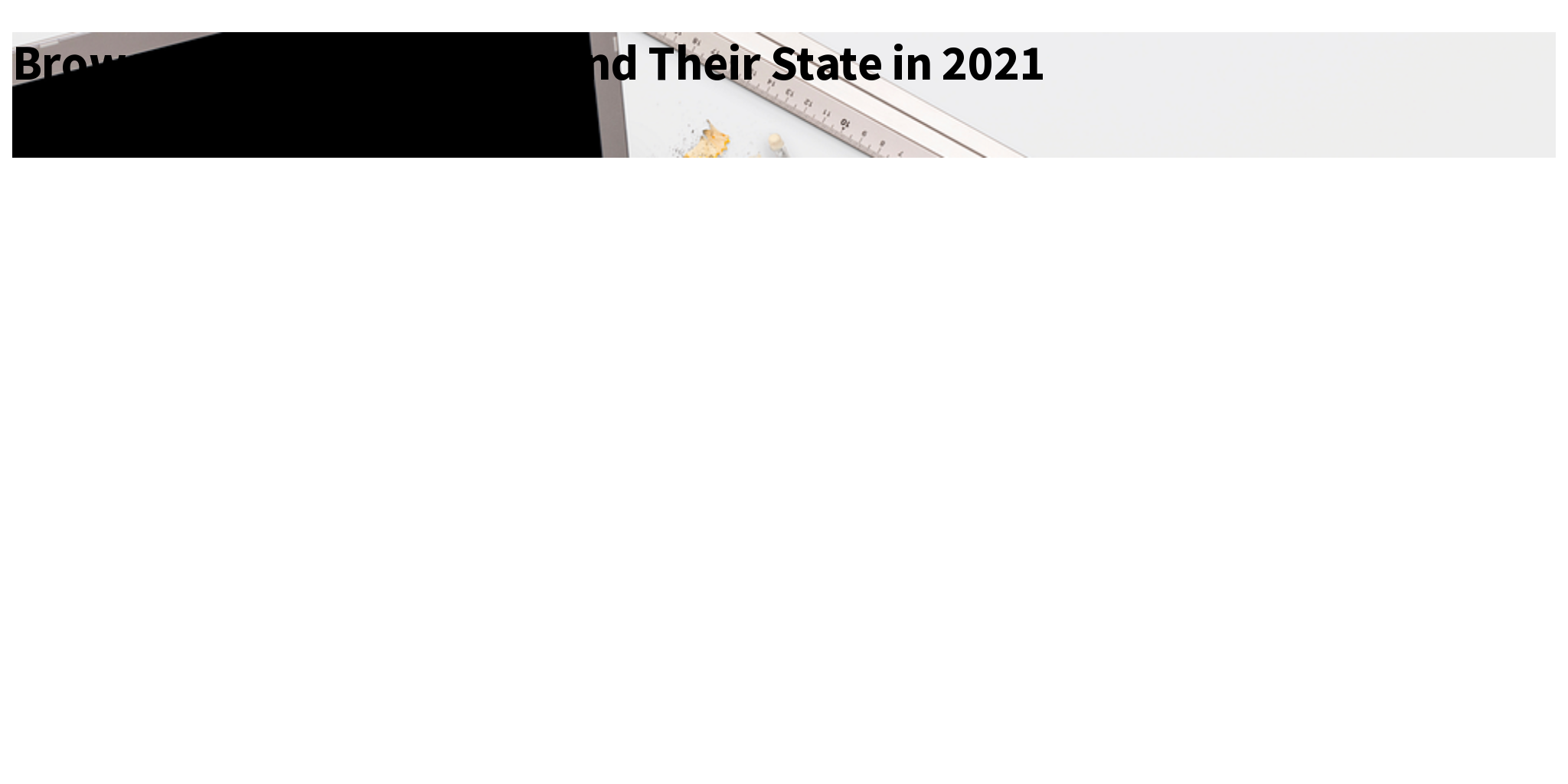 Browser Storage Options and Their State in 2021 Briefly