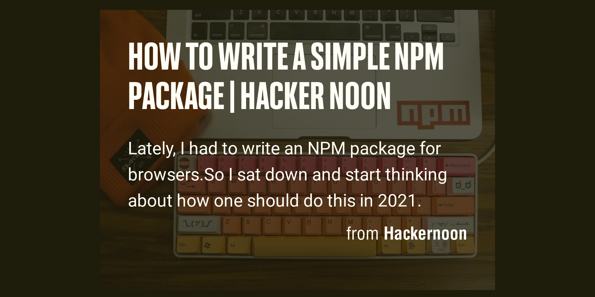 how-to-write-a-simple-npm-package-hacker-noon-briefly