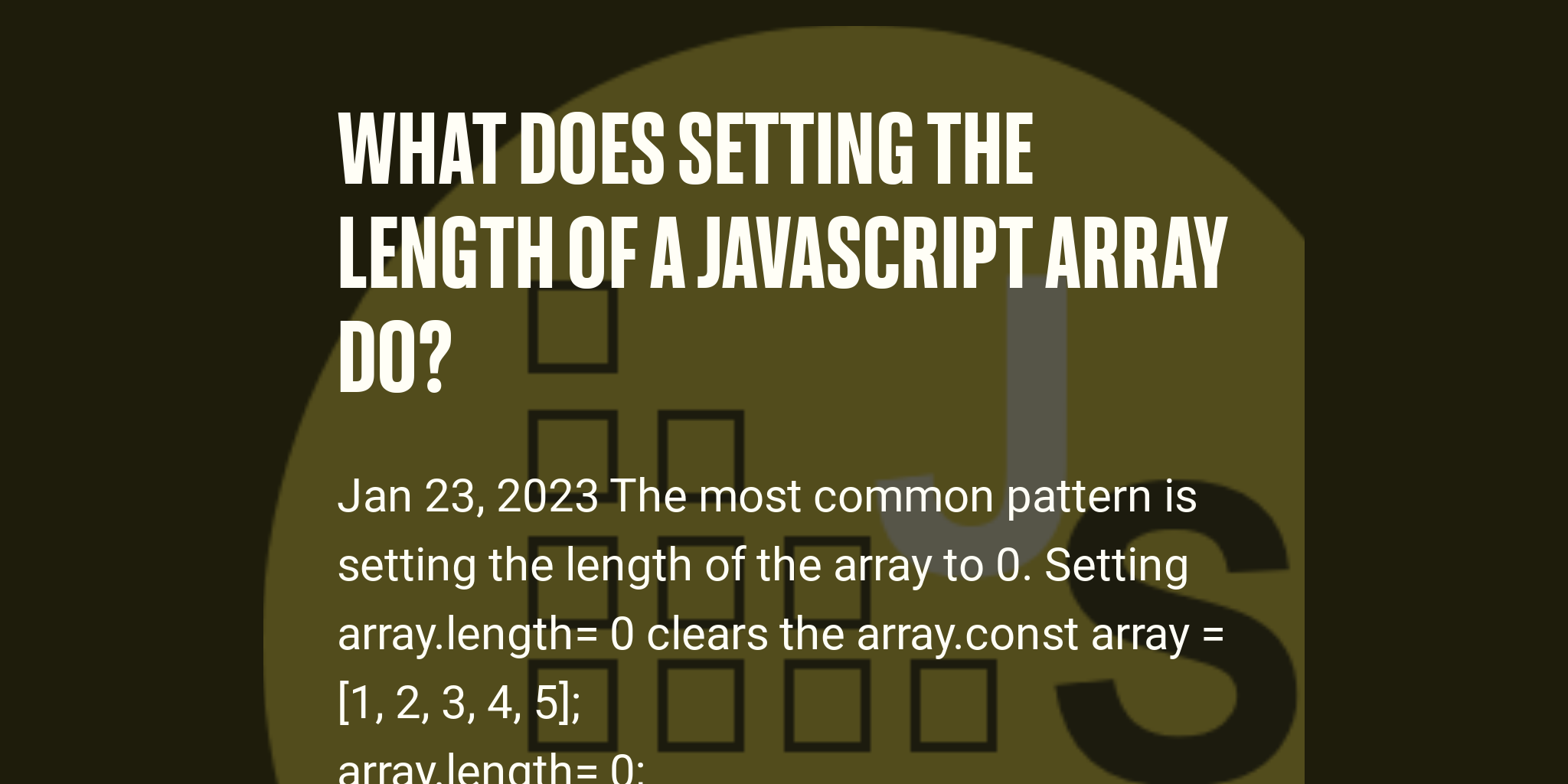 What Does Setting the Length of a JavaScript Array Do? Briefly