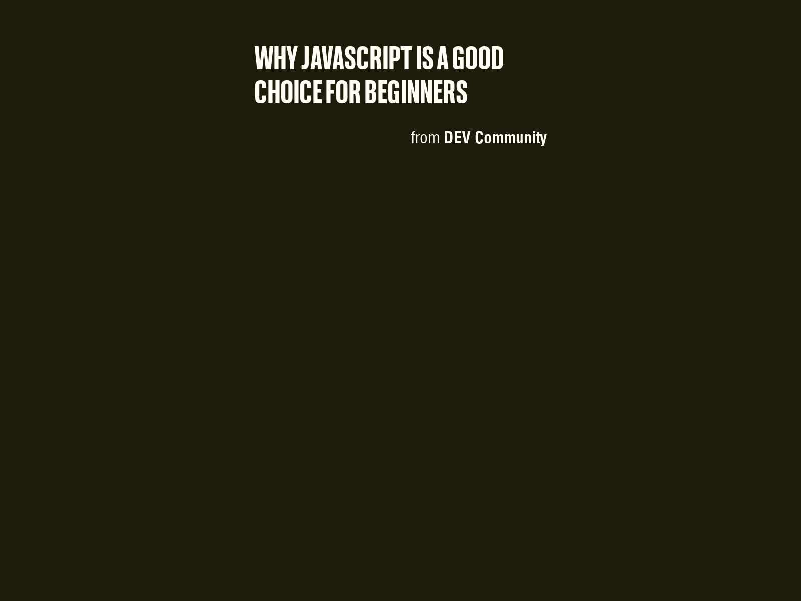 why-javascript-is-a-good-choice-for-beginners-javascript-briefly