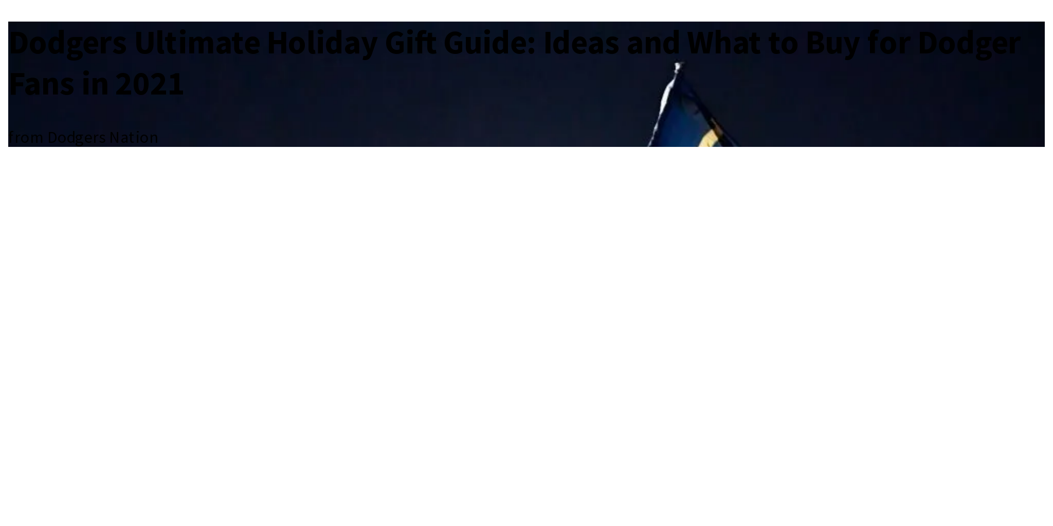 Dodgers Ultimate Holiday Gift Guide Ideas and What to Buy for Dodger