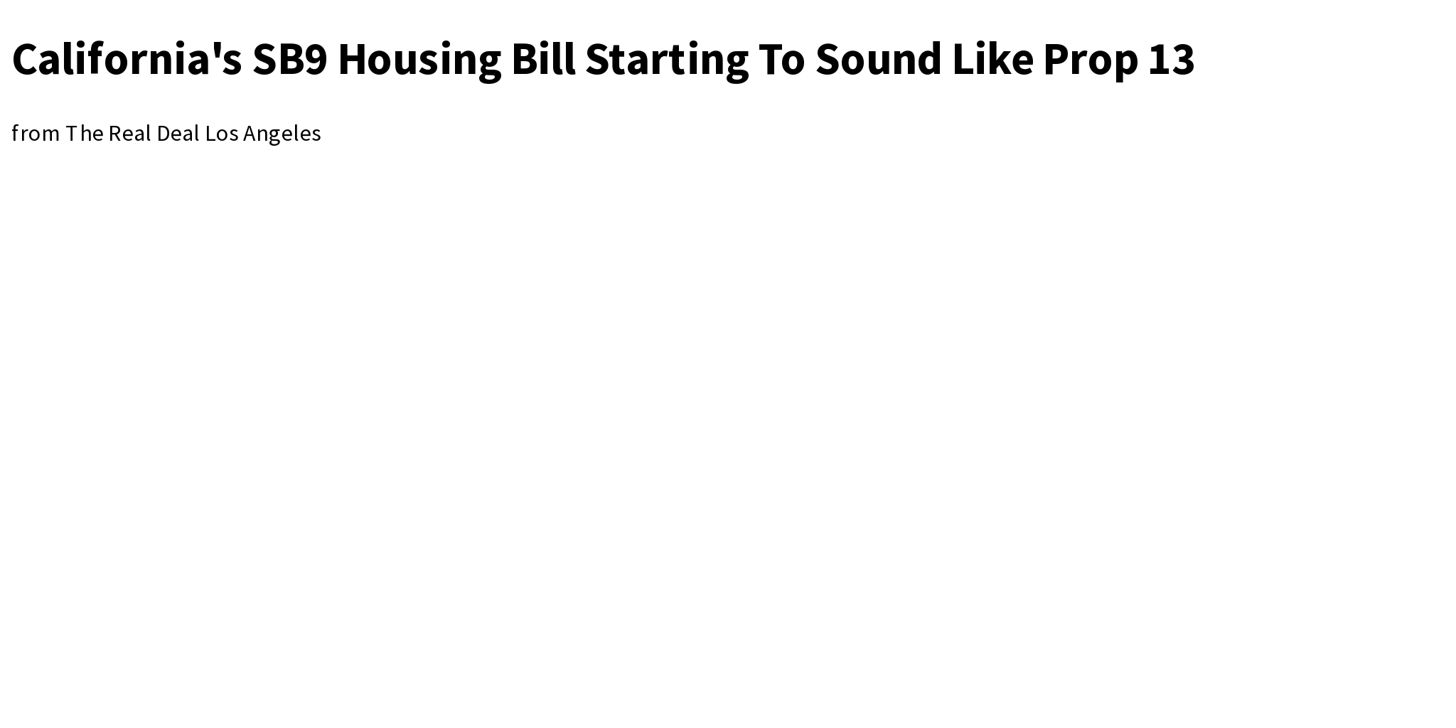 California's SB9 Housing Bill Starting To Sound Like Prop 13 Briefly