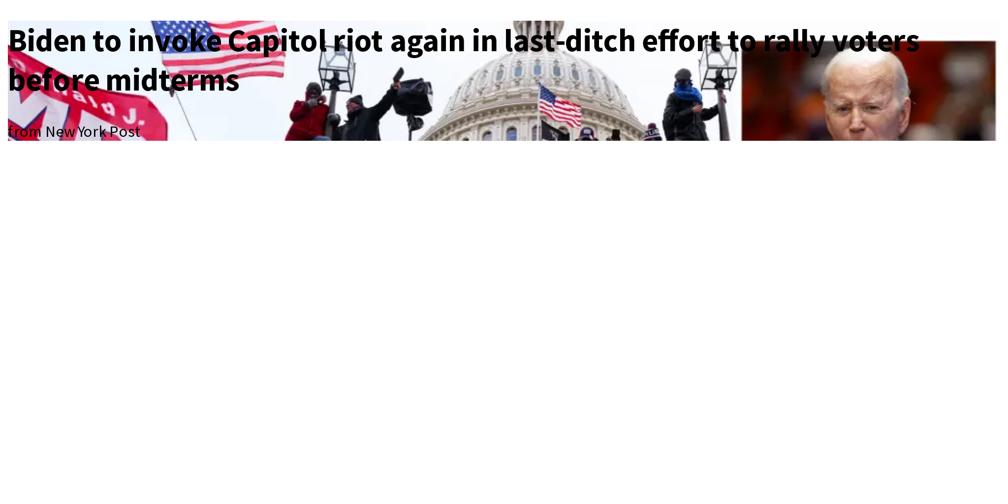 Biden To Invoke Capitol Riot Again In Last ditch Effort To Rally Voters