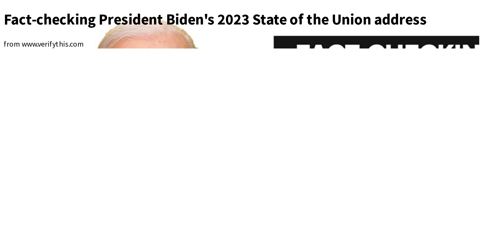 Factchecking President Biden's 2023 State of the Union address Briefly