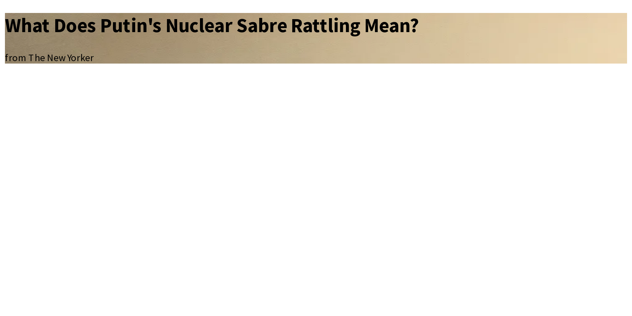 What Does Putin's Nuclear Sabre Rattling Mean? Briefly