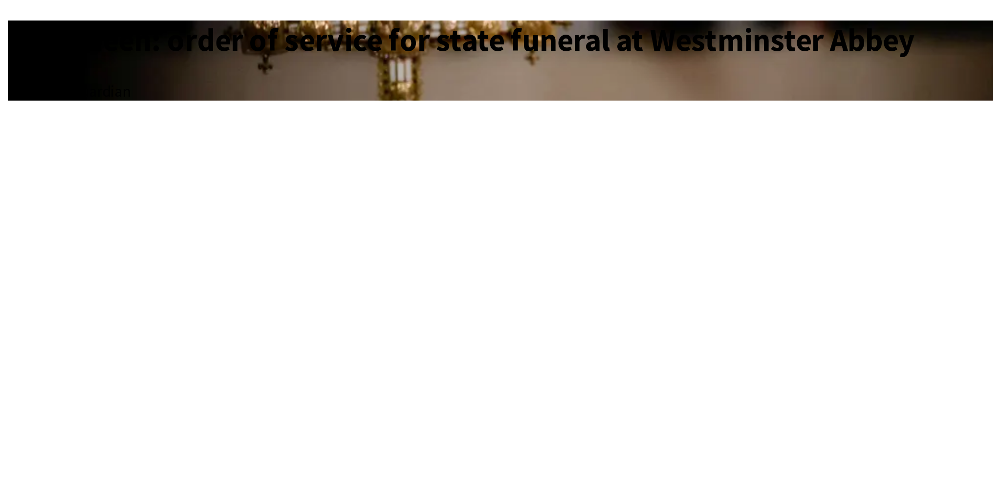 The Queen order of service for state funeral at Westminster Abbey