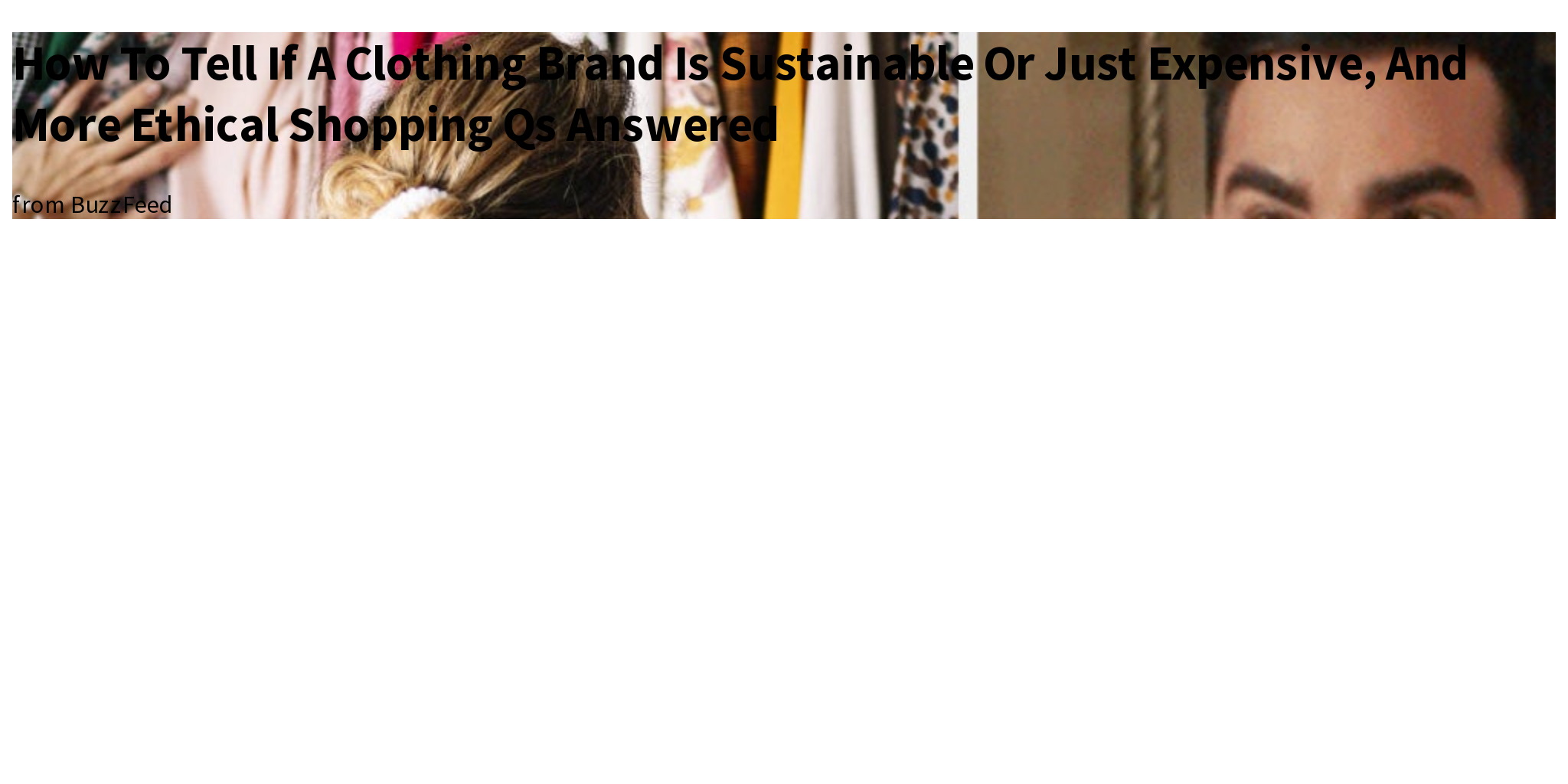 How To Tell If A Clothing Brand Is Sustainable Or Just Expensive, And