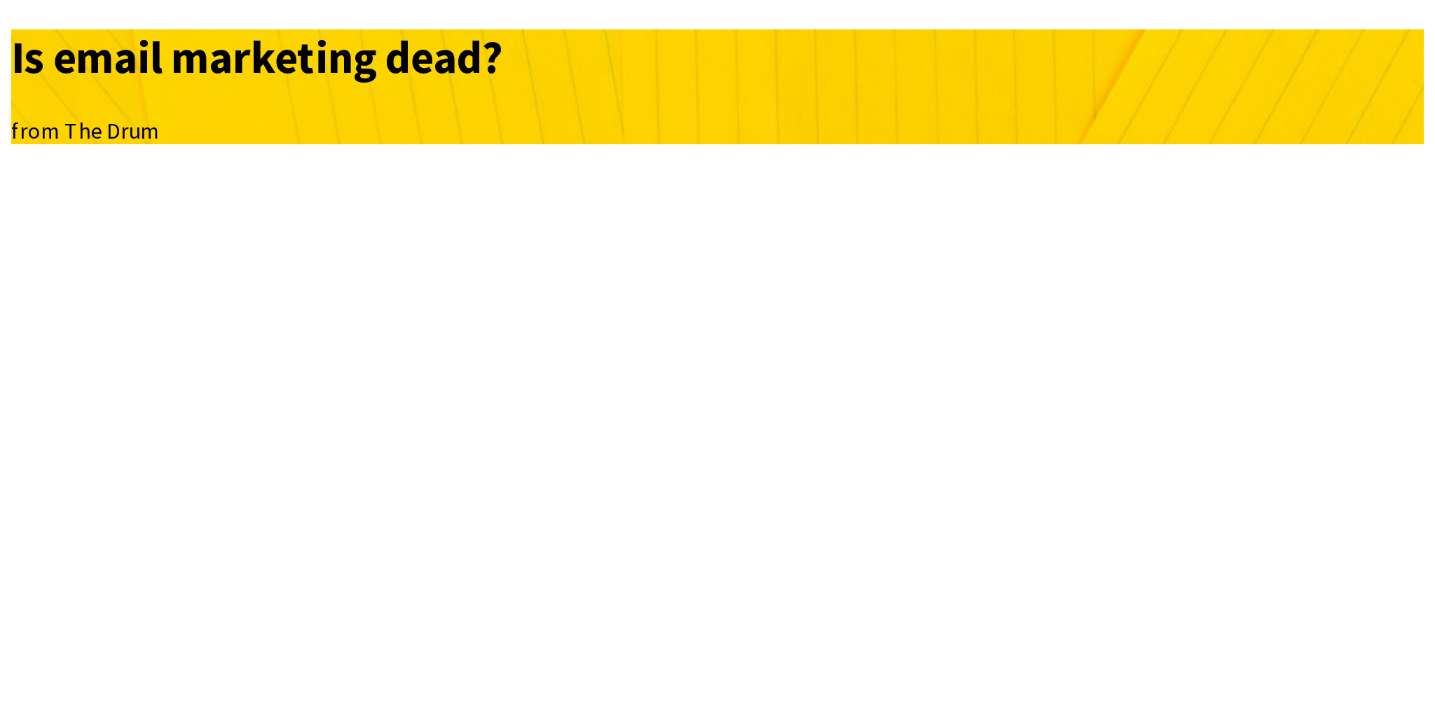 Is email marketing dead? Briefly