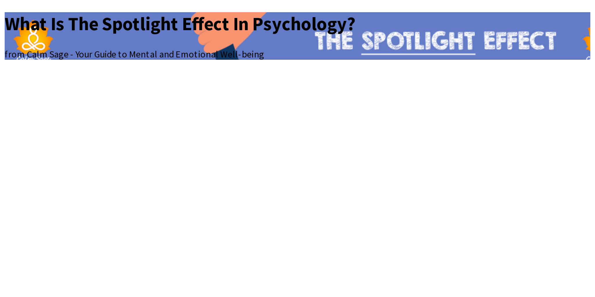What Is The Spotlight Effect In Psychology? Briefly