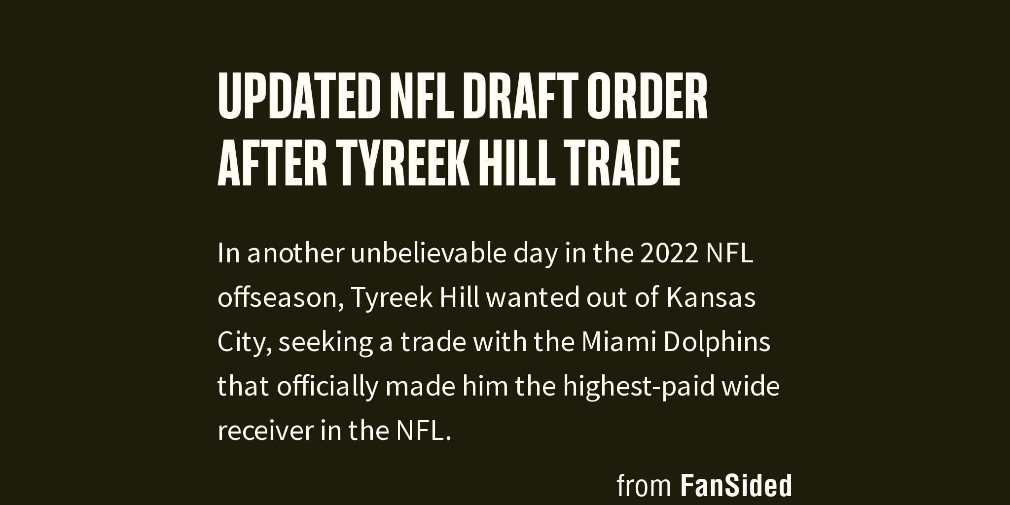 Updated NFL Draft order after Tyreek Hill trade Briefly