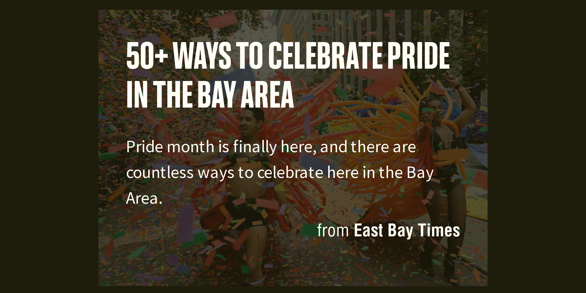 50+ Ways to celebrate Pride in the Bay Area Briefly