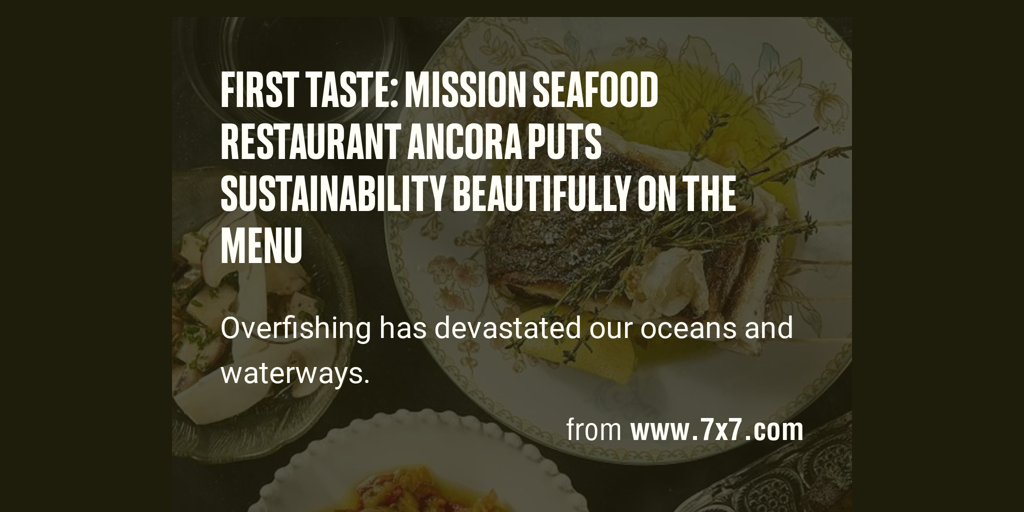 First Taste: Mission seafood restaurant Ancora puts sustainability ...