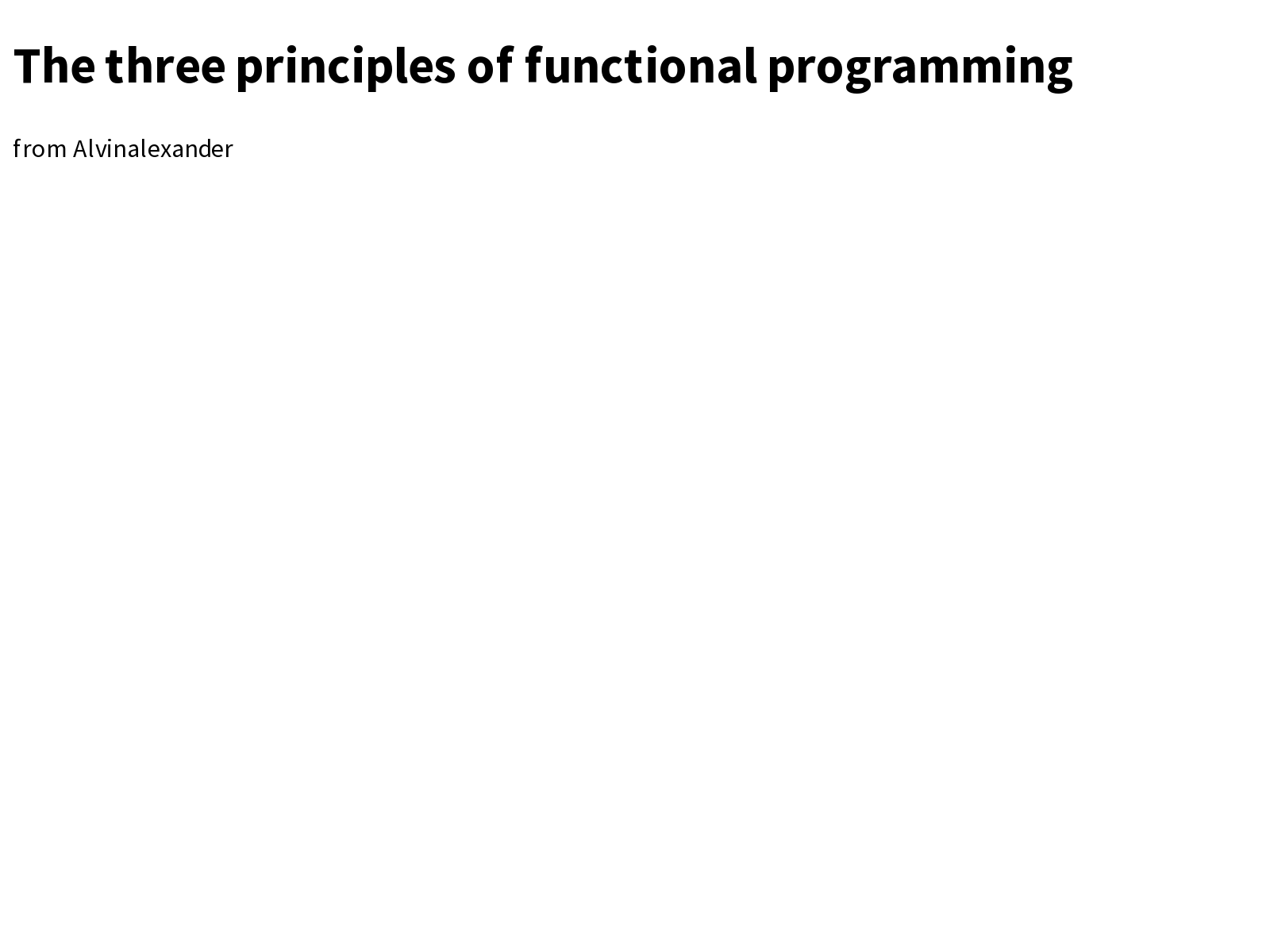 The three principles of functional programming Scala Briefly