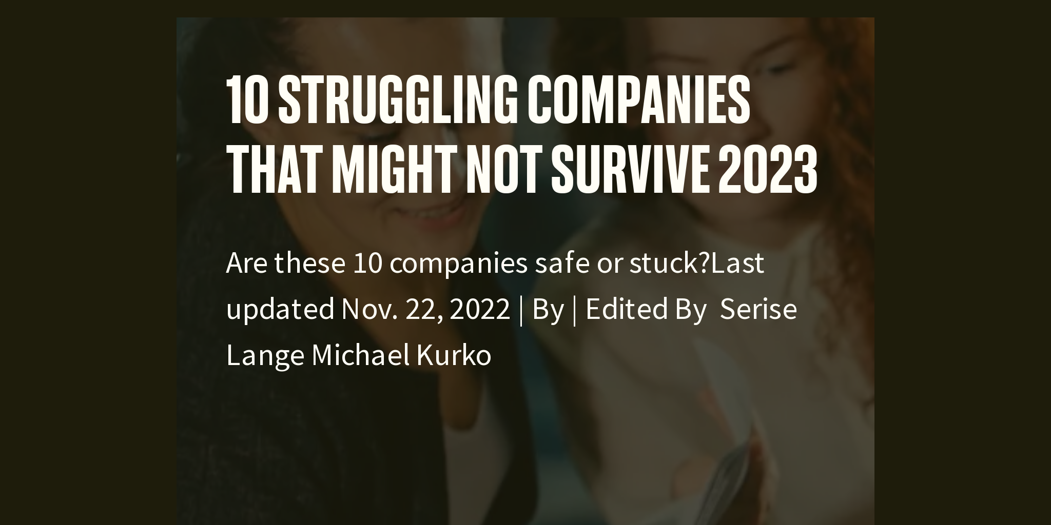 10 Struggling Companies That Might Not Survive 2023 Briefly