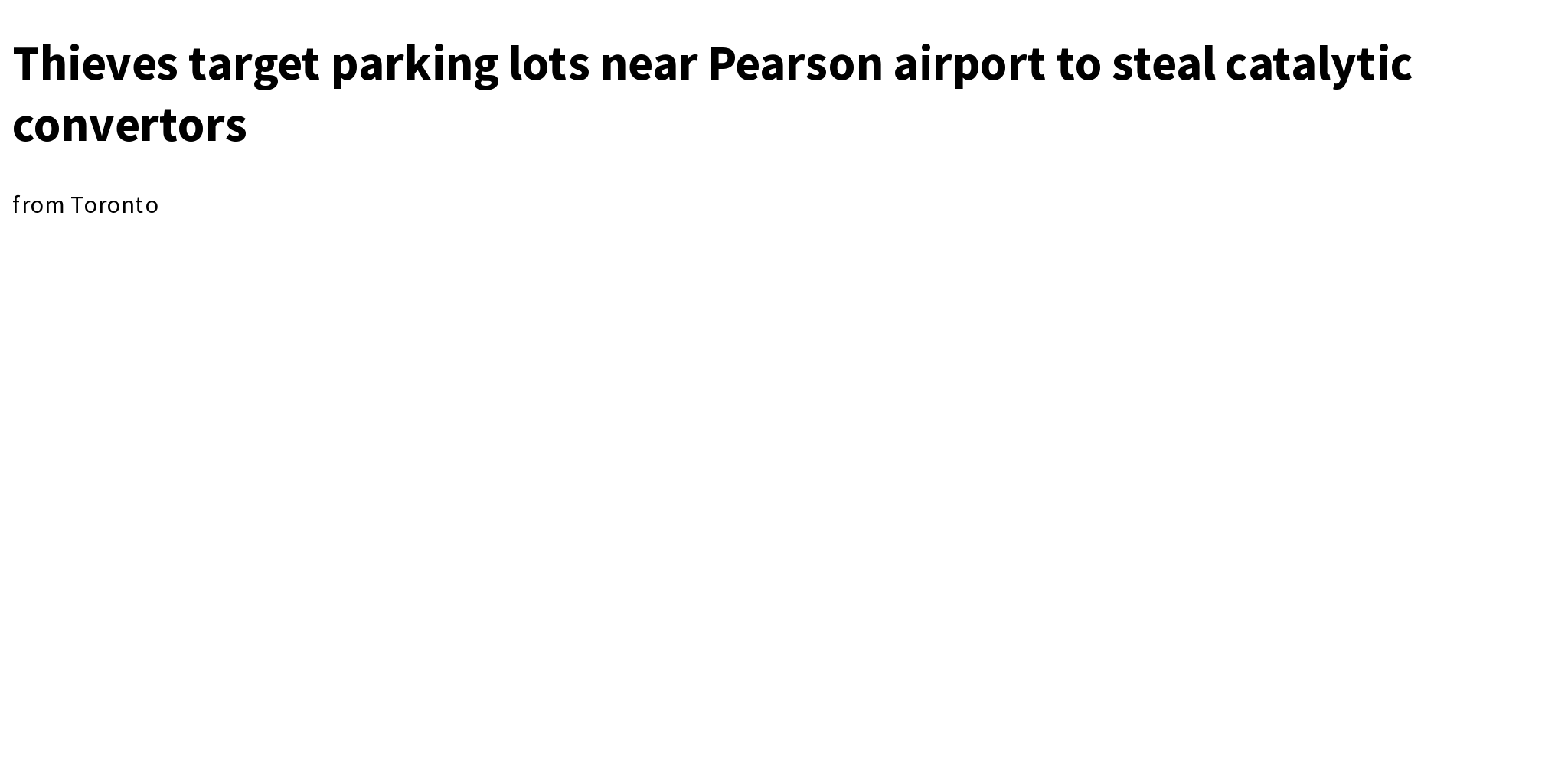 Thieves target parking lots near Pearson airport to steal catalytic