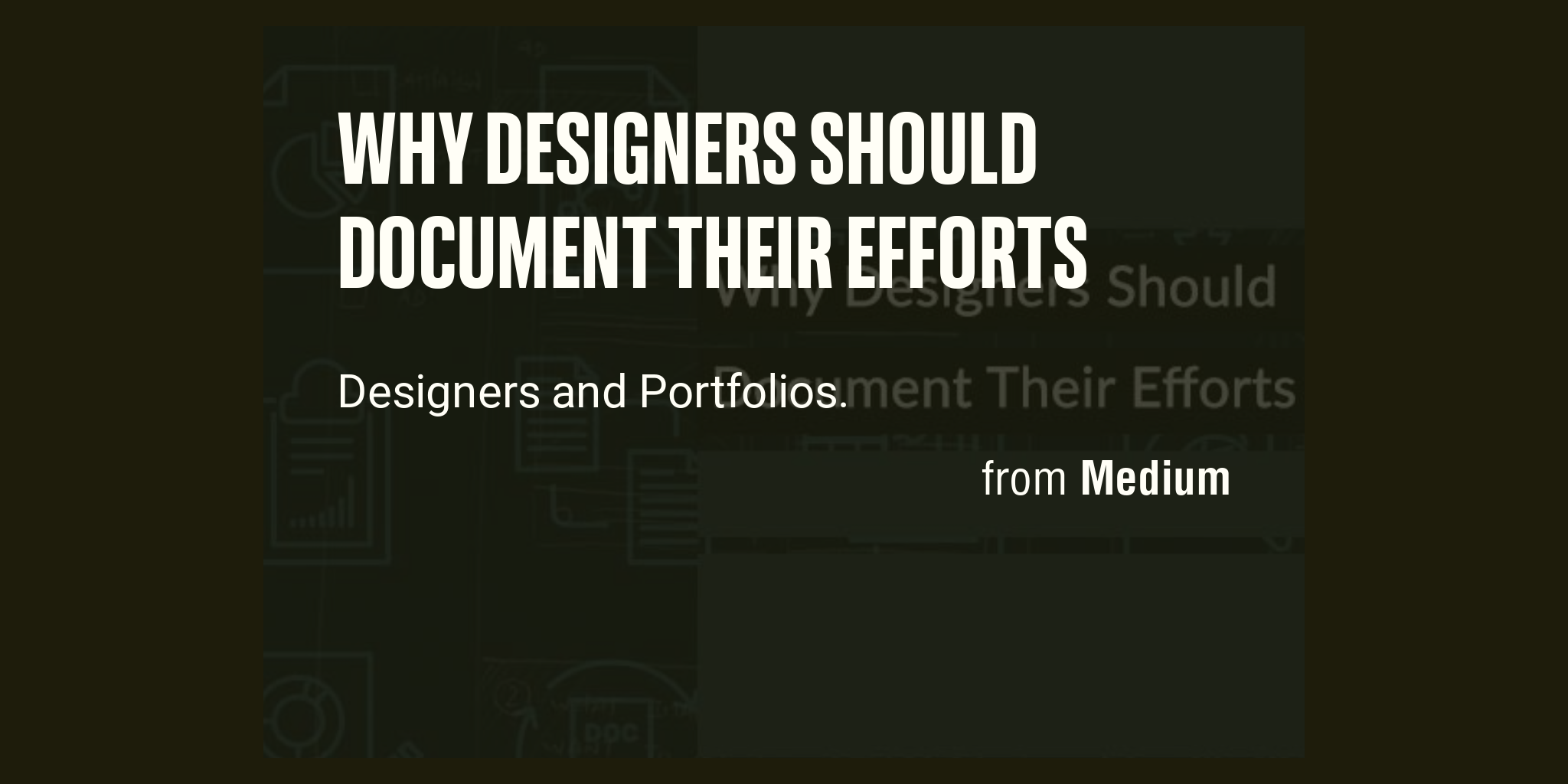 why-designers-should-document-their-efforts-briefly