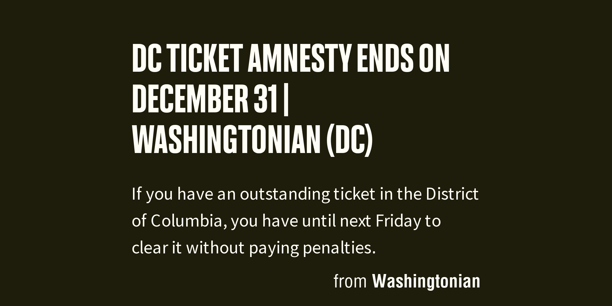 DC Ticket Amnesty Ends on December 31 Washingtonian (DC) Briefly