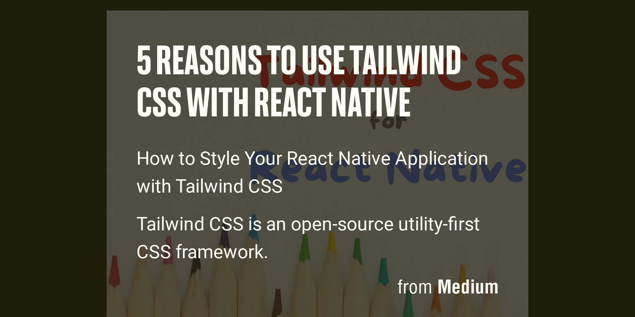 5-reasons-to-use-tailwind-css-with-react-native-briefly