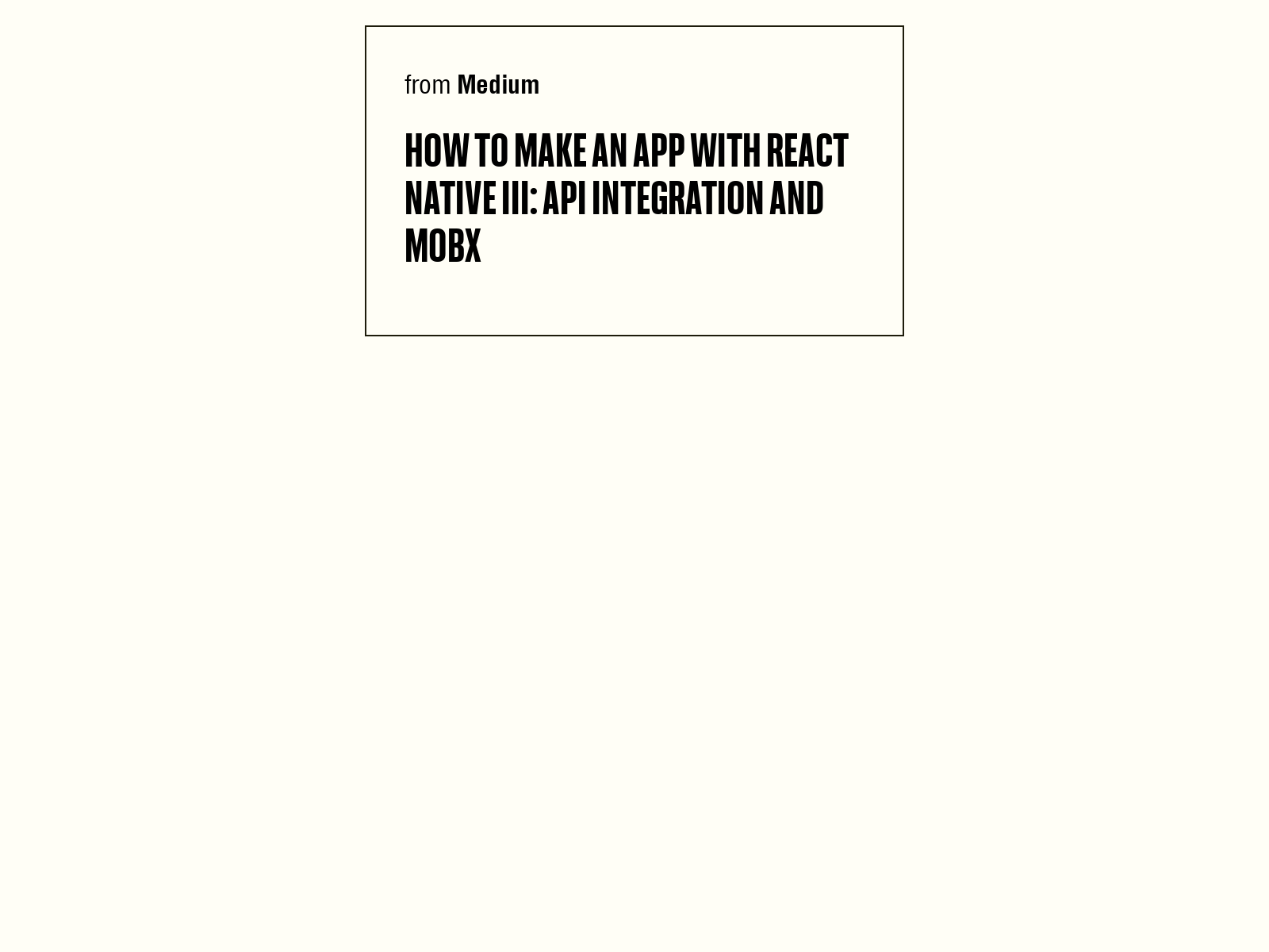 how-to-make-an-app-with-react-native-iii-api-integration-and-mobx-web-frameworks-briefly