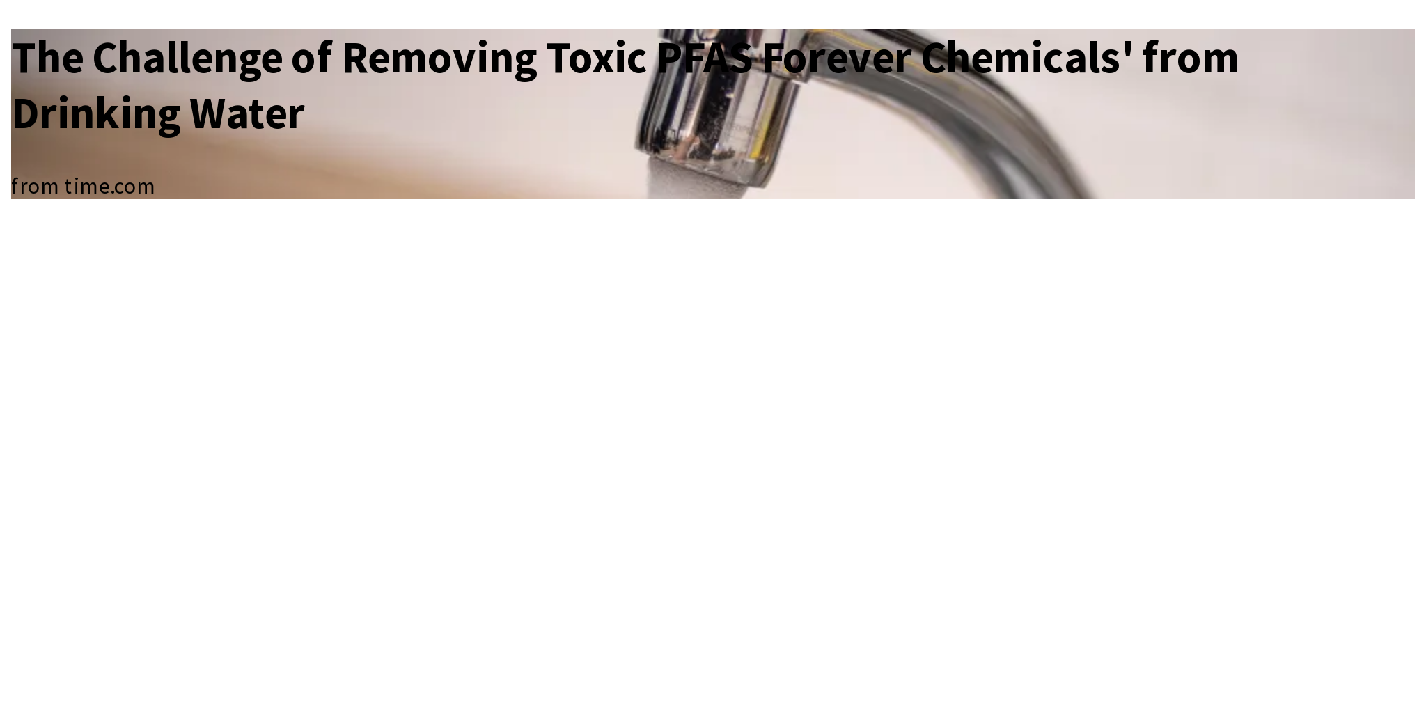 The Challenge of Removing Toxic PFAS Forever Chemicals' from Drinking