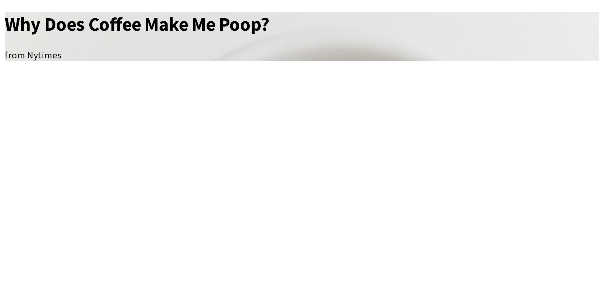 Why Does Coffee Make Me Poop? Briefly