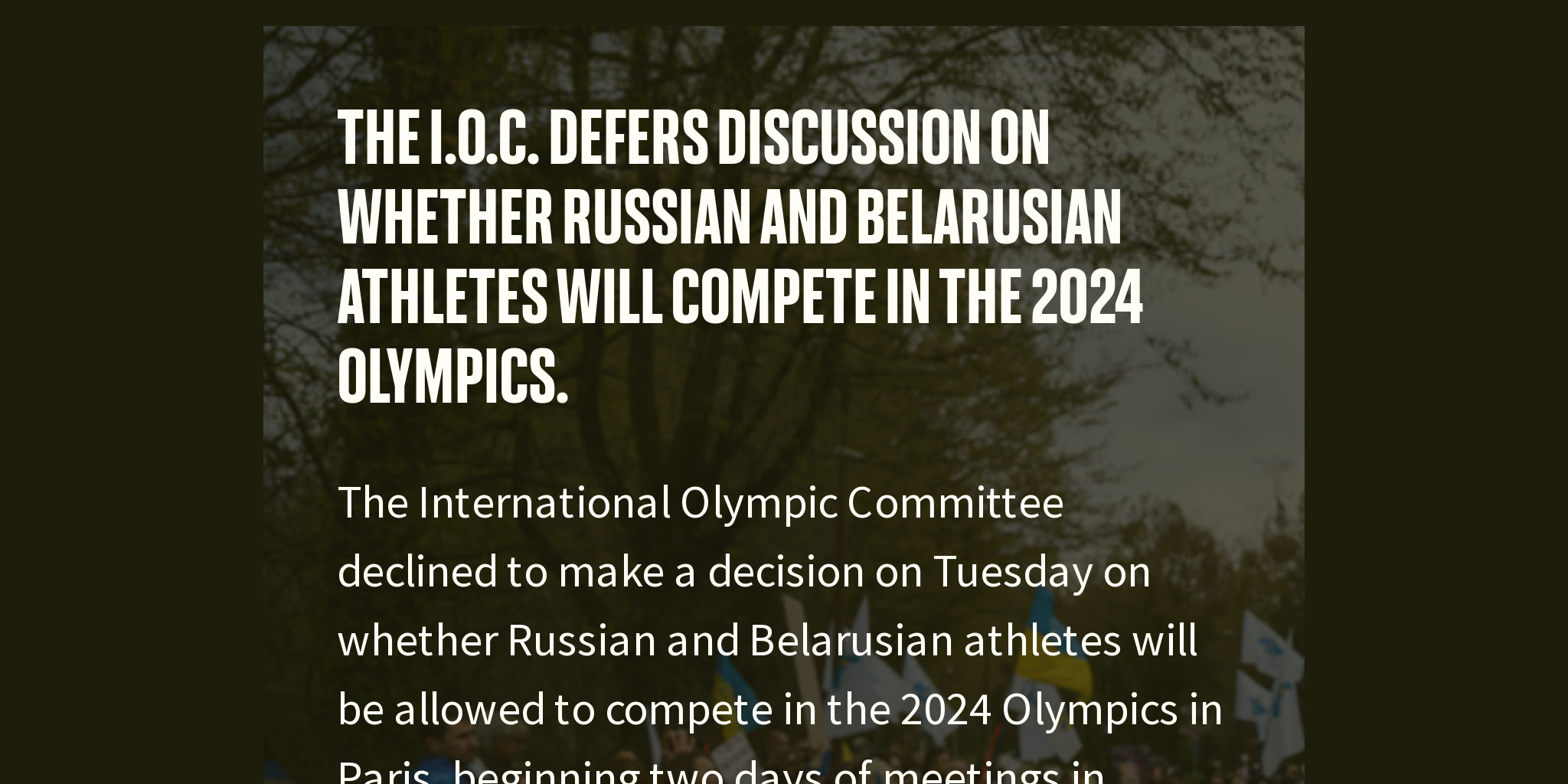 The I.O.C. defers discussion on whether Russian and Belarusian athletes